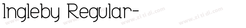 Ingleby Regular字体转换